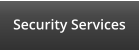 Security Services