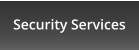 Security Services